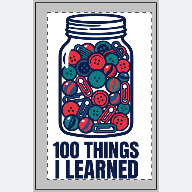 A jar packed with buttons and marbles, 100 THINGS I LEARNED, on a white dotted notebook