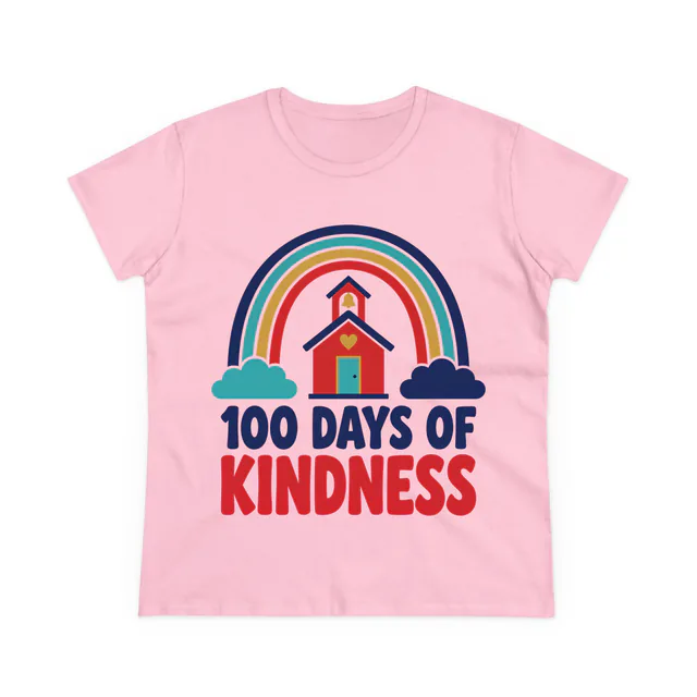 A rainbow over a red schoolhouse, 100 DAYS OF KINDNESS, on a light pink women's t-shirt
