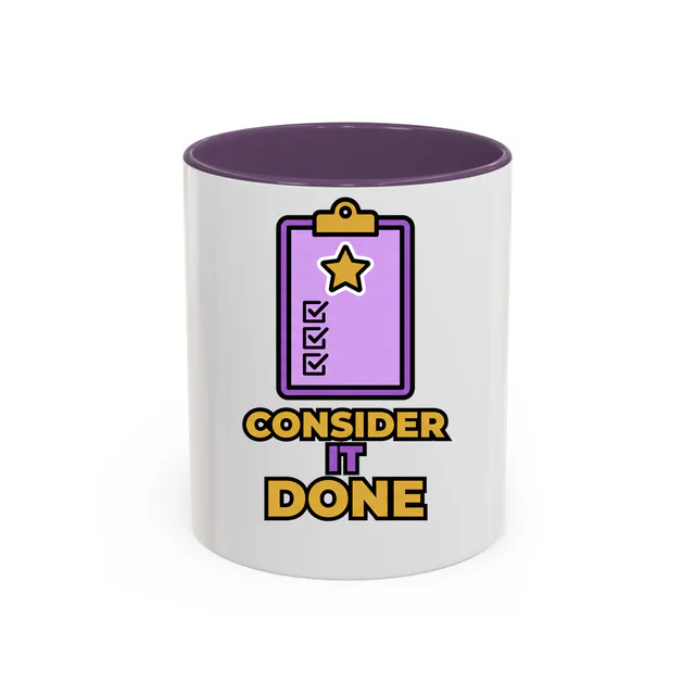 A clipboard of ticked boxes, CONSIDER IT DONE, on a purple accent mug