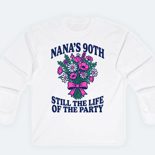 A wildflower bouquet for Nana's 90th, on a white adult long sleeve