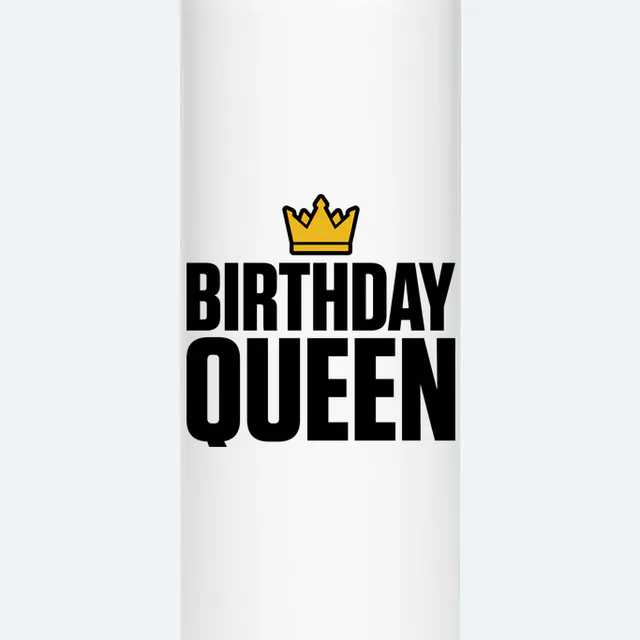 A gold crown over BIRTHDAY QUEEN, on a white steel tumbler
