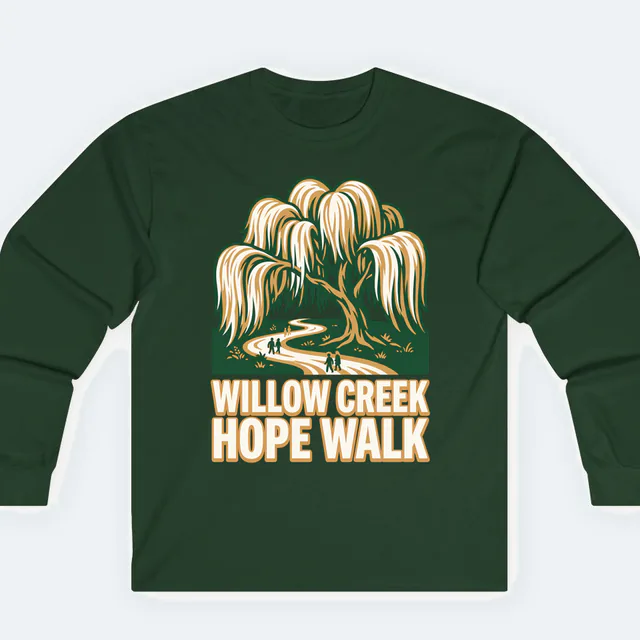 Walkers beneath a weeping willow, WILLOW CREEK HOPE WALK, on a forest green adult long sleeve