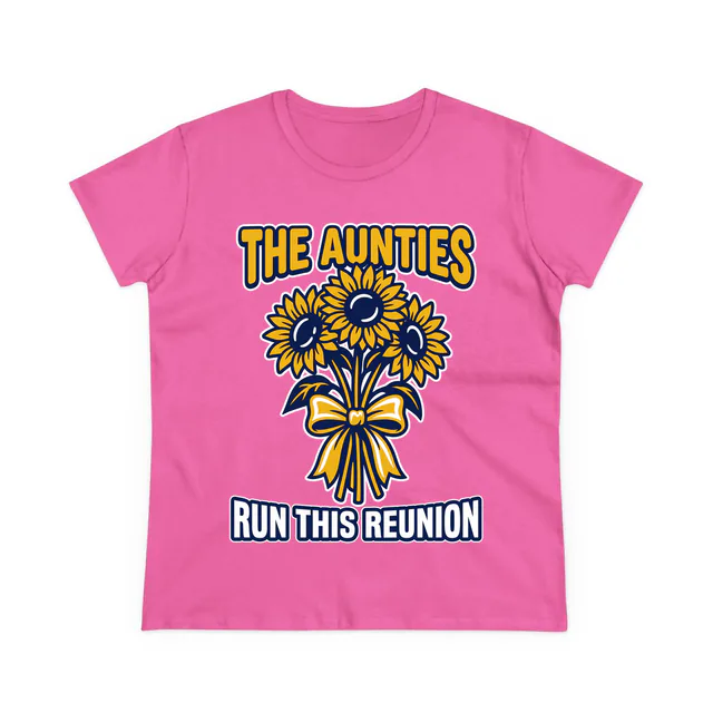Sunflowers tied with a ribbon, THE AUNTIES RUN THIS REUNION, on an azalea women's t-shirt