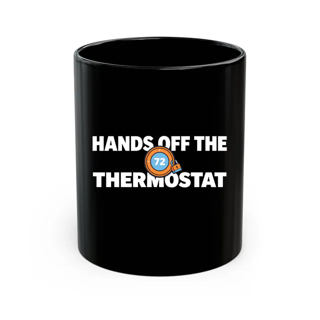 A padlocked thermostat dial, HANDS OFF THE THERMOSTAT, on a black mug