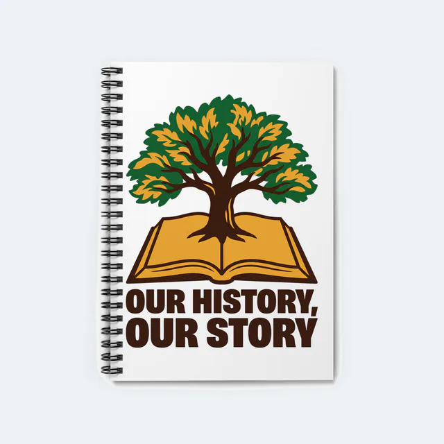 A tree growing out of an open book, OUR HISTORY, OUR STORY, on a white spiral notebook
