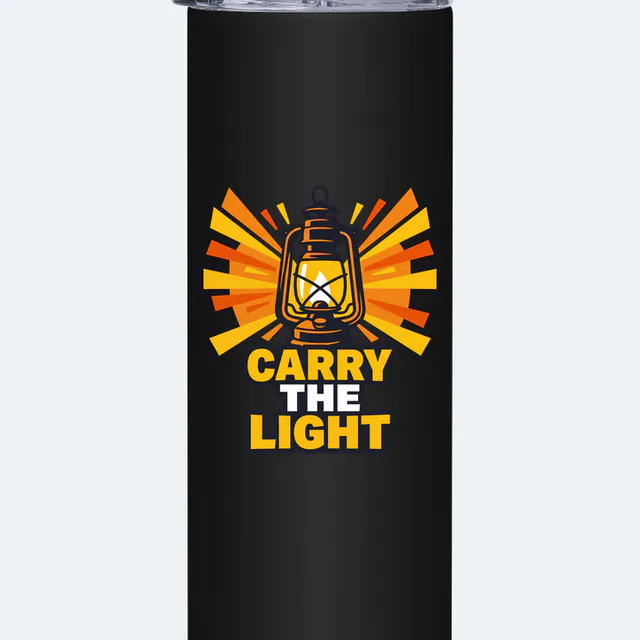 A glowing lantern, CARRY THE LIGHT, on a black steel tumbler