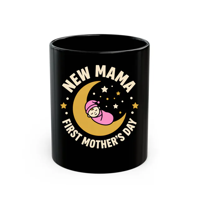 A moon cradling a sleeping baby for a FIRST MOTHER'S DAY, on a black mug