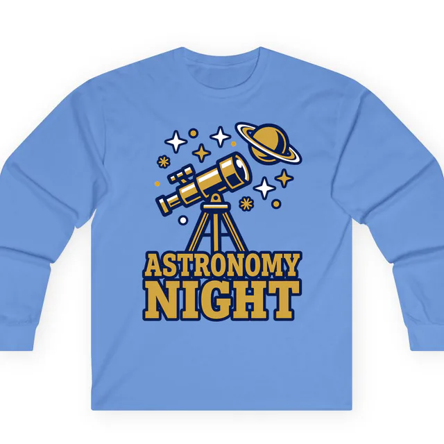 A telescope aimed at a ringed planet, ASTRONOMY NIGHT, on a carolina blue adult long sleeve