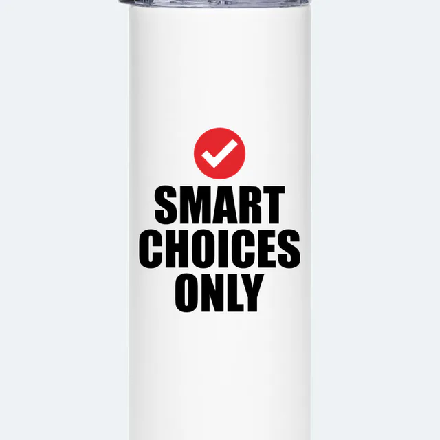 A red check mark badge above SMART CHOICES ONLY, on a white steel tumbler