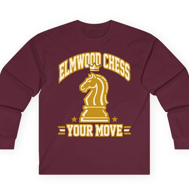 A chess knight under a crown, ELMWOOD CHESS YOUR MOVE, on a maroon adult long sleeve