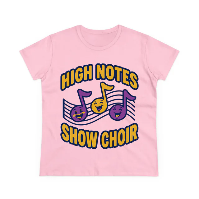 Three singing music notes on a staff, HIGH NOTES SHOW CHOIR, on a light pink women's t-shirt