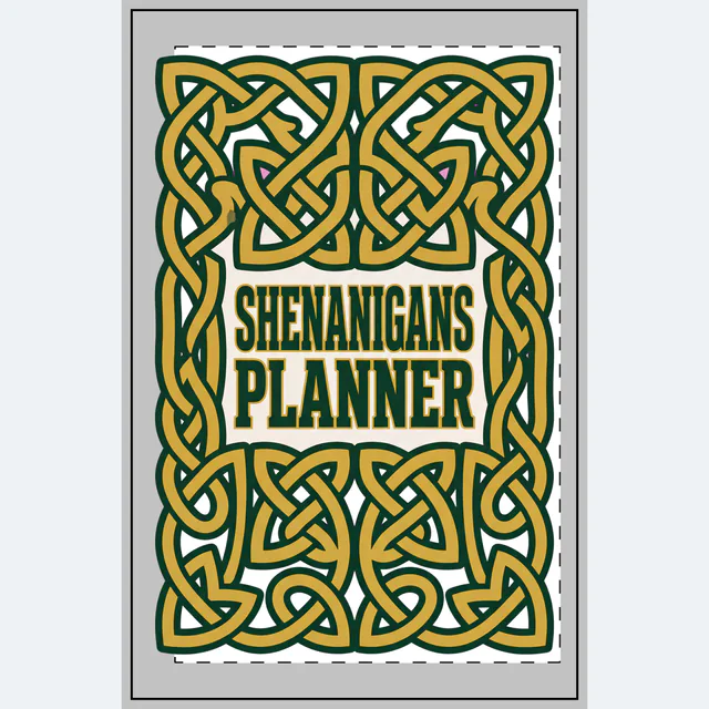 SHENANIGANS PLANNER in a Celtic knotwork frame, on a white dotted notebook