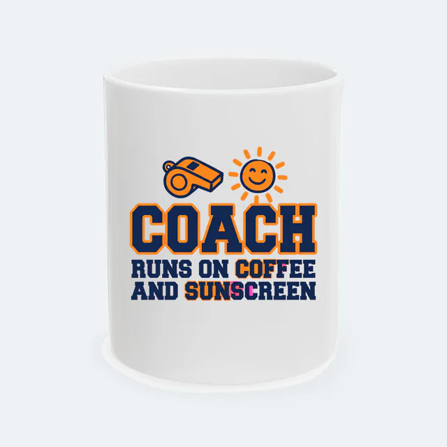 A whistle and a sun, COACH RUNS ON COFFEE AND SUNSCREEN, on a white ceramic mug