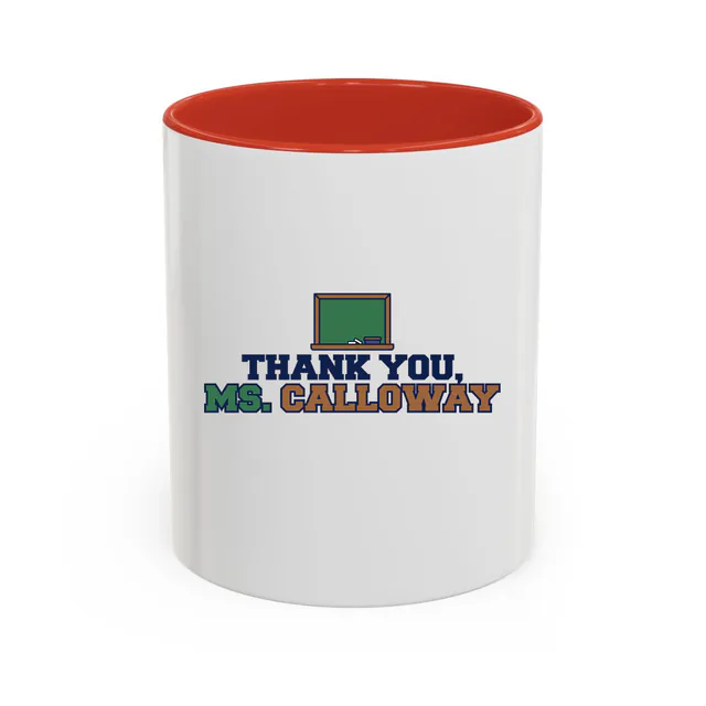 A framed chalkboard over THANK YOU, MS. CALLOWAY, on a red accent mug
