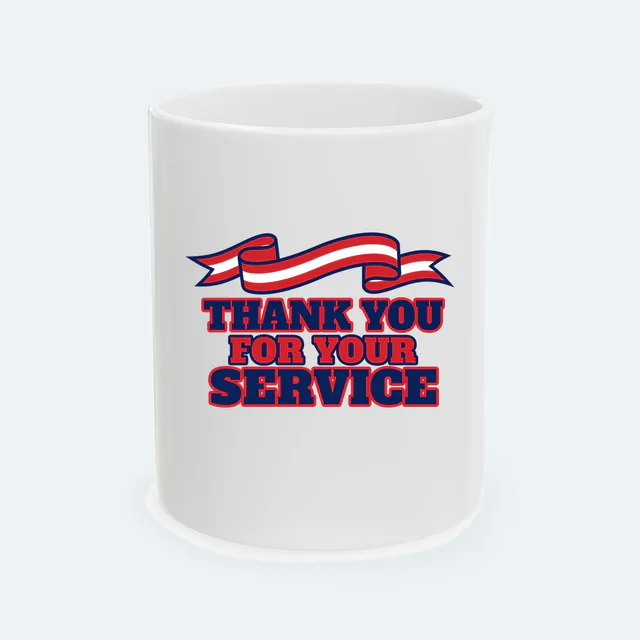 A curling ribbon banner, THANK YOU FOR YOUR SERVICE, on a white ceramic mug
